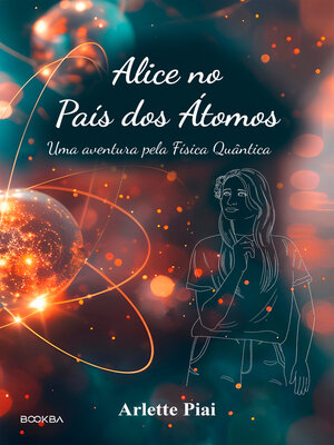 cover image of Alice no País dos Átomos